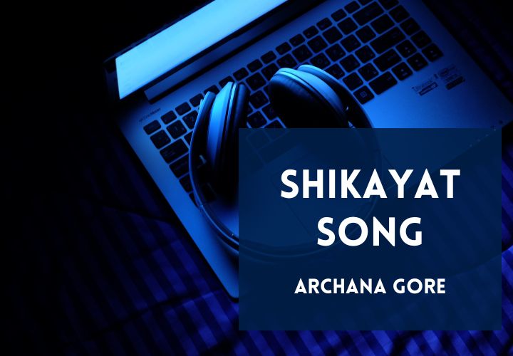 You are currently viewing Shikayat Song Lyrics in Hindi & English– Gangubai Kathiawadi