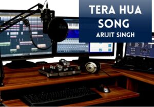 Read more about the article Tera Hua Song Lyrics in English and Hindi– Cash (2021)