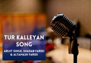 Read more about the article Tur Kalleyan Song Lyrics in Hindi and English – Laal Singh Chaddha