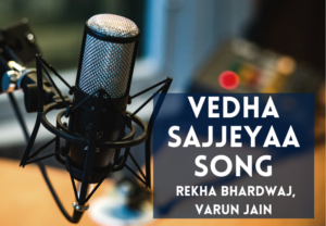 Read more about the article Vedha Sajjeyaa Song Lyrics In Hindi and English – Hum Do Hamare Do (2021) Movie