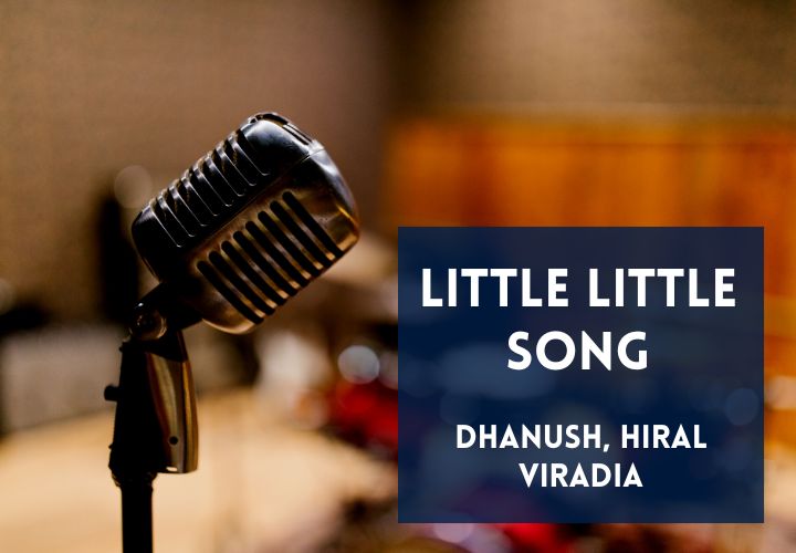 You are currently viewing Little Little Song Lyrics in Hindi & English – Atrangi Re Movie