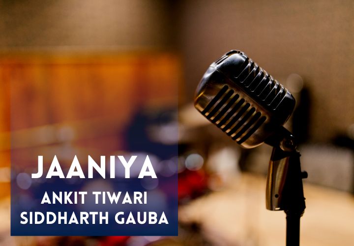 You are currently viewing Jaaniya Lyrics – Ankit Tiwari