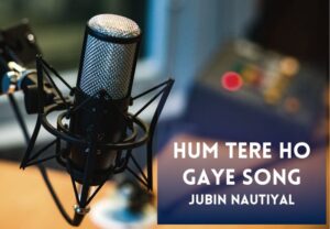 Read more about the article Hum Tere Ho Gaye Song Lyrics in English and Hindi – Before You Die Movie