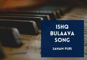 Read more about the article Ishq Bulaava Song Lyrics in English & Hindi – Hasee Toh Phasee