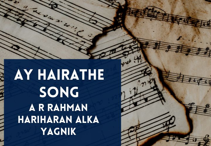 You are currently viewing Ay Hairathe Song Lyrics in Hindi & English – Guru