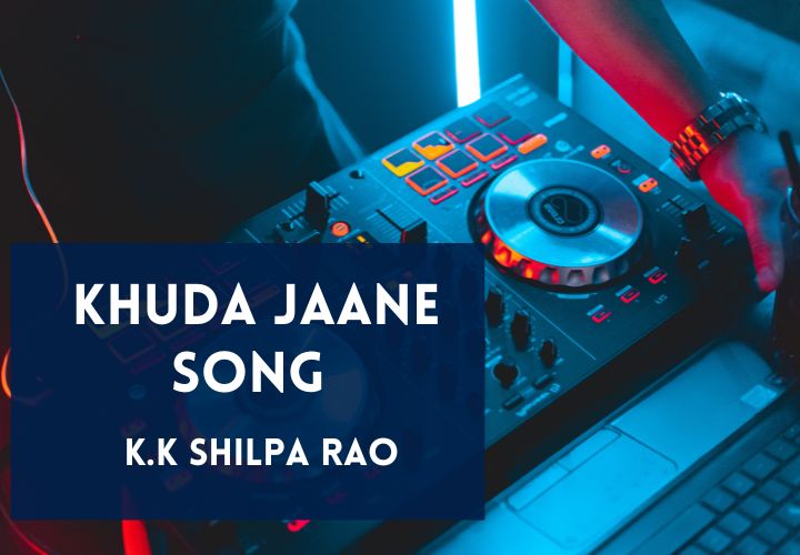 You are currently viewing Khuda Jaane Song Lyrics in English & Hindi – Bachna Ae Haseeno