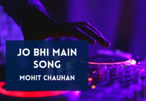 Read more about the article Jo bhi main Song Lyrics in English & Hindi – Rockstar