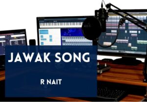 Read more about the article Jawak Song Lyrics in English