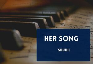 Read more about the article Her Song Lyrics in English