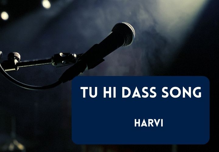 Tu Hi Dass Song Lyrics in English