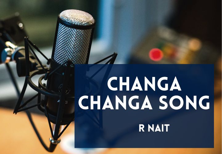 Changa Changa Song Lyrics in English