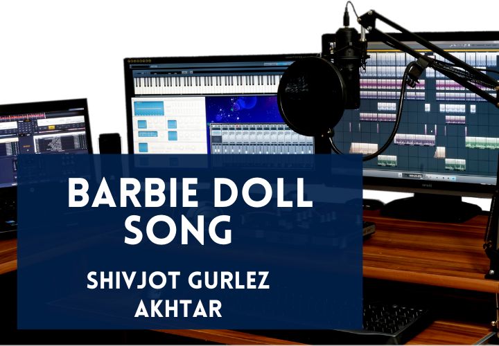 Barbie Doll Song Lyrics in English