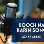 Kooch Na Karin Lyrics in Hindi and English